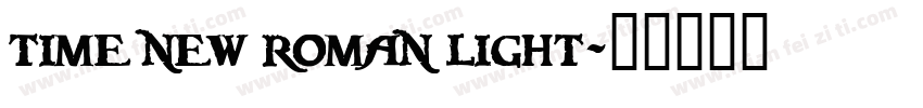 time new roman light字体转换